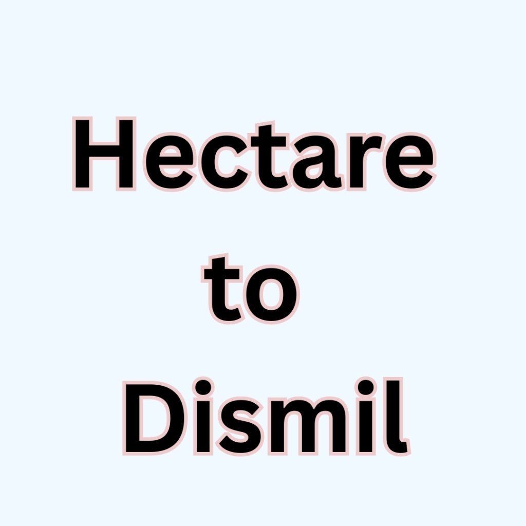 hectare to dismil
