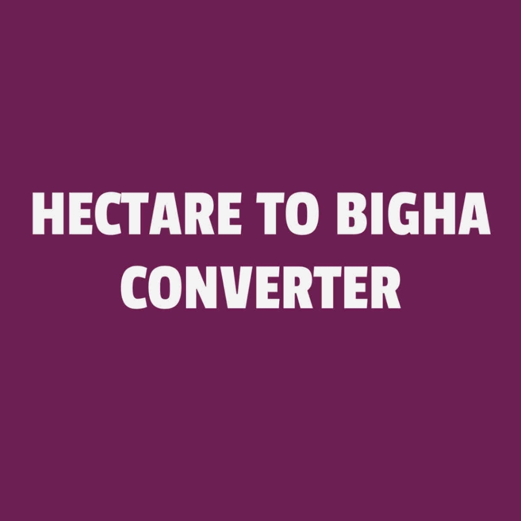 hectare to bigha