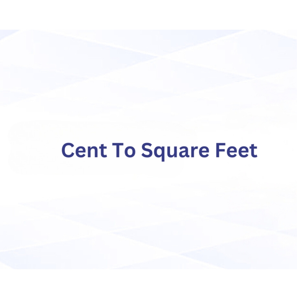 cent to square feet