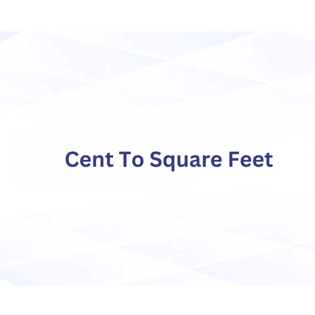 cent to square feet