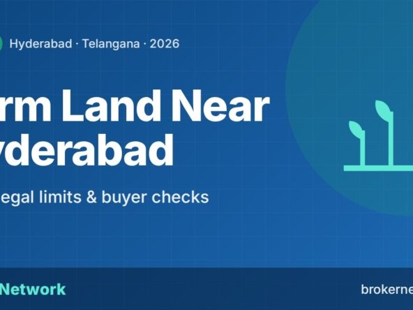 Farm Land Near Hyderabad — Belts, legal limits & buyer checks | Broker Network