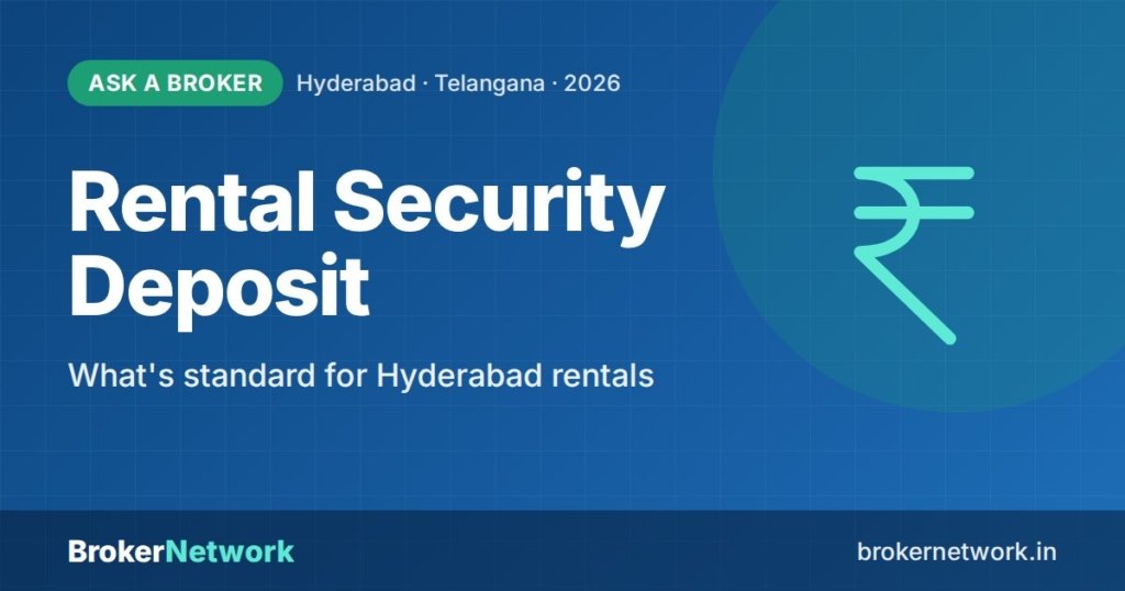 Rental Security Deposit — What's standard for Hyderabad rentals | Broker Network