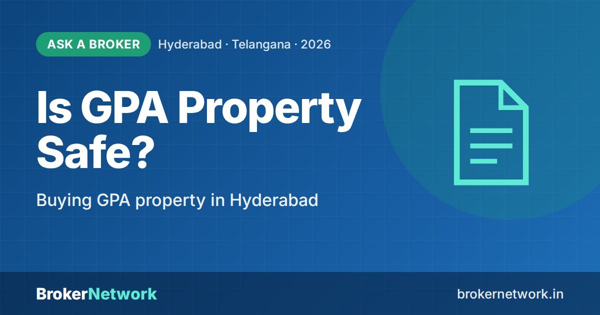 Is GPA Property Safe? — Buying GPA property in Hyderabad | Broker Network