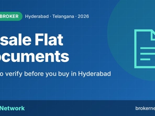 Resale Flat Documents — What to verify before you buy in Hyderabad | Broker Network