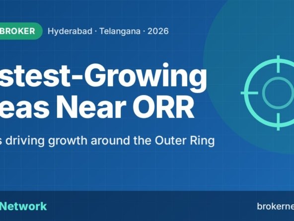 Fastest-Growing Areas Near ORR — What's driving growth around the Outer Ring Road | Broker Network